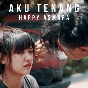 Happy Asmara - Aku Tenang