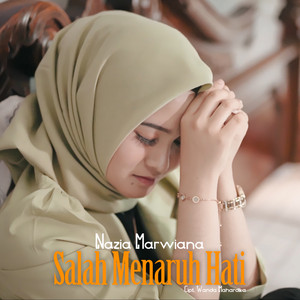 Nazia Marwiana - Salah Menaruh Hati