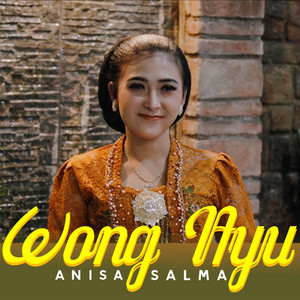 Anisa Salma - Wong Ayu