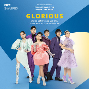 Weird Genius - Glorious - The Official Song of FIFA U-20 World Cup Argentina 2023â„¢