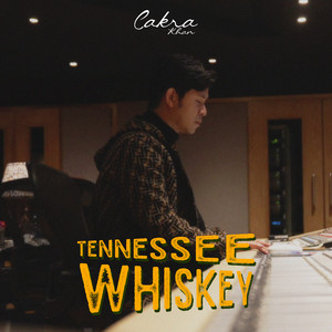 Cakra Khan - Tennessee Whiskey
