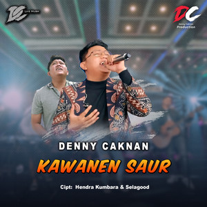 Denny Caknan - Kawanen Saur